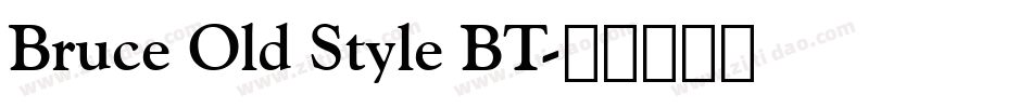 Bruce Old Style BT字体转换
